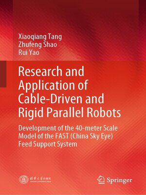 cover image of Research and Application of Cable-Driven and Rigid Parallel Robots